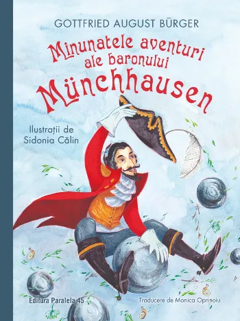 Minunatele aventuri ale baronului Münchhausen (ediție cartonată)
