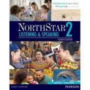 NorthStar Listening and Speaking 2 Student Book with Interactive Student Book and MyEnglishLab de Robin Mills