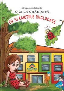 O zi la grădiniță. Eu și emoțiile buclucașe. Eu mă simt grozav aici cu prietenii mei mici