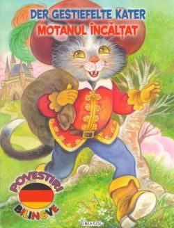 Povestiri bilingve. Motanul încălțat / Der Gestiefelte Kater (germană)