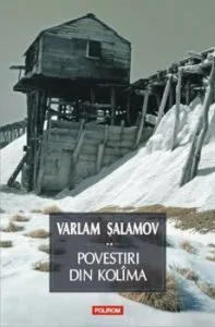 Povestiri din Kolima, Vol. 2 de Varlam Salamov
