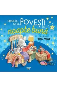 Primele mele povesti de noapte buna de Tony Wolf