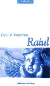 Raiul de Pandrea Liviu