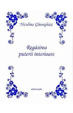 Regasirea puterii interioare