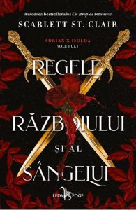 Regele razboiului si al sangelui. Seria Adrian X Isolda Vol.1