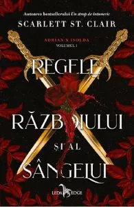 Regele razboiului si al sangelui. Seria Adrian X Isolda Vol.1 de Scarlett St. Clair