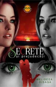 Secrete si prejudecati de Melibeea Disaga