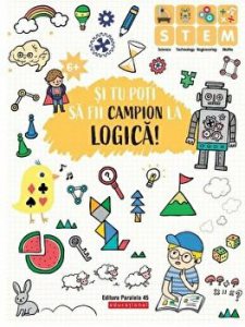 Si tu poti sa fii campion la logica!