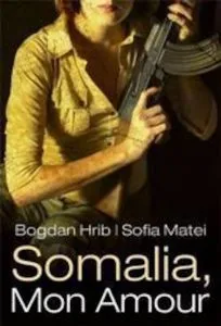 Somalia, mon amour de Bogdan Hrib