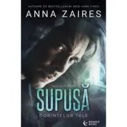 Supusa dorintelor intunecate de Anna Zaires
