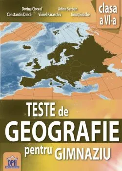 Teste de Geografie pentru gimnaziu - Clasa a VI-a