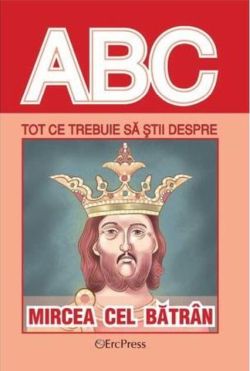 Tot ce trebuie să știi despre Mircea cel Bătrân