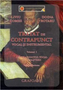 Tratat de contrapunct vocal si instrumental Vol. 1 de Doina Rotaru
