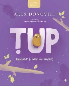 Tup-Imposibil e doar un cuvant de Alex Donovici