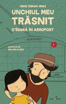 Unchiul meu trasnit vol.1-O zebra in aeroport