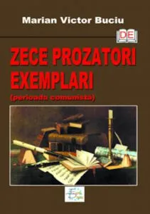 Zece prozatori exemplari (perioada comunista)