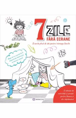 7 zile fara ecrane