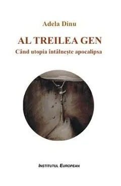 Al treilea gen de Adela Dinu