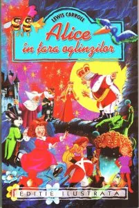 Alice in Tara Oglinzilor de Lewis Carroll