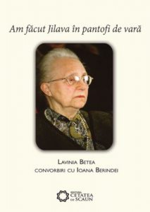 Am facut Jilava in pantofi de vara. Convorbiri cu Ioana Berindei (editia a II-a)