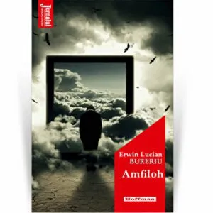 Amfiloh - Erwin Lucian Bureriu de Erwin Lucian Bureriu