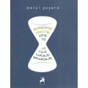 Amore more ore re. de Pavel Susara