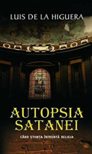Autopsia satanei. Cand stiinta infrunta religia