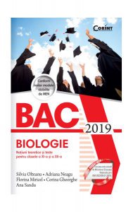 Bacalaureat 2019 - Biologie. Notiuni teoretice si teste pentru clasele a XI-a si a XII-a
