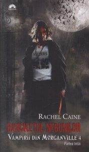Banchetul nebunilor, Vampirii din Morganville, Vol. 4 - Partea intai