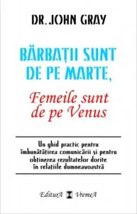Barbatii sunt de pe Marte, Femeile sunt de pe Venus de John Gray