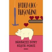 Barbatii sunt niste porci (editia 2018)
