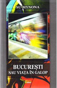 Bucuresti sau viata in galop