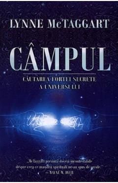 Campul. Cautarea fortei secrete a universului