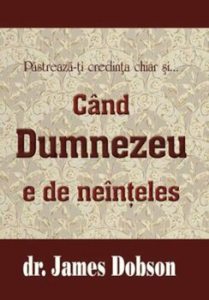 Cand Dumnezeu e de neinteles