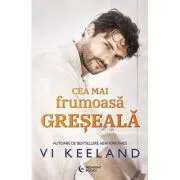 Cea mai frumoasa greseala- Vi Keeland de Vi Keeland