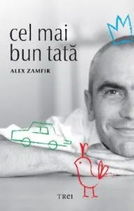 Cel mai bun tata de Alex Zamfir