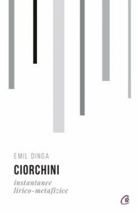 Ciorchini. Instantanee lirico-metafizice