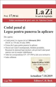 Codul penal şi Legea pentru punerea în aplicare. Actualizat la 7.10.2019 de Valerian Cioclei