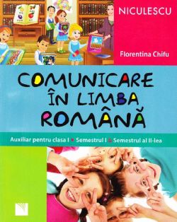 Comunicare in limba romana cls 1 sem 1 2