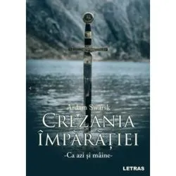Crezania imparatiei. Ca azi si maine de Ardam Swarsk