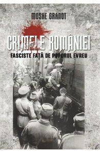 Crimele Romaniei fasciste fata de poporul evreu