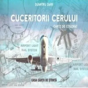 Cuceritorii cerului de Dumitru Darii
