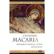 Cuvioasa Macaria, mangaietoarea celor suferinzi. Editia a doua de Ghenadie Durasov
