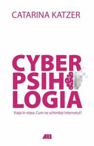 CYBERPSIHOLOGIA. Viata in retea: Cum ne schimba Internetul