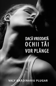 Daca ochii tai vreodata vor mai plange