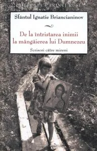 De la intristarea inimii la mangaierea lui Dumnezeu de Sfantul Ignatie Briancianinov