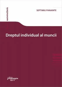 Dreptul individual al muncii de Septimiu Panainte