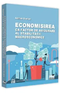 Economisirea ca factor de asigurare al stabilitatii macroeconomice de Adrian Simion