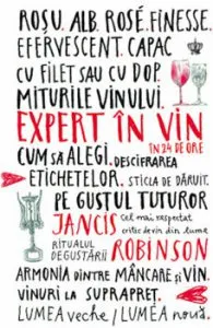 Expert in vin in 24 de ore de Jancis Robinson