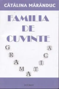 Familia de cuvinte de Catalina Maranduc